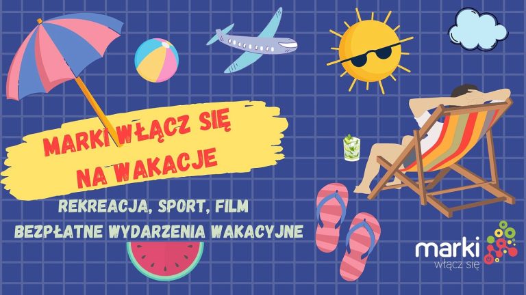 Wakacyjne zajęcia sportowo-rekreacyjne w Markach